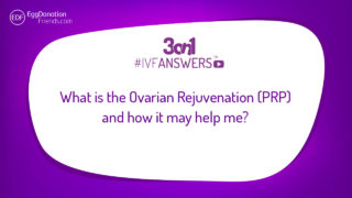 What is the Ovarian Rejuvenation (PRP) and how it may help me? | #IVFANSWERS